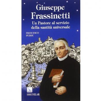 Giuseppe Frassinetti. Un pastore al servizio della santità universale