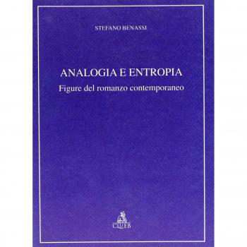 Analogia e entropia. Figure del romanzo contemporaneo
