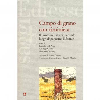 Campo di grano con ciminiera. Il lavoro in Italia nel secondo dopoguerra: il Sannio