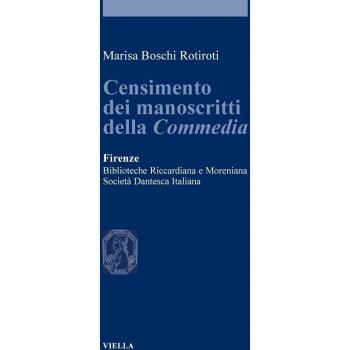 Censimento dei manoscritti della commedia. Firenze, biblioteche Riccardiana e Moreniana. Società dantesca italiana