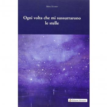 Ogni volta che mi sussurrarono le stelle