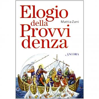 Elogio della provvidenza. Ediz. a caratteri grandi
