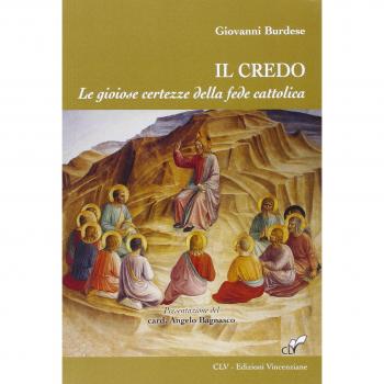 Il Credo. Le gioiose certezze della fede cattolica