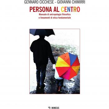 Persona al centro. Manuale di antropologia filosofica e lineamenti di etica fondamentale