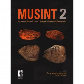 Musint 2. Nuove esperienze di ricerca e didattica nella museologia interattiva