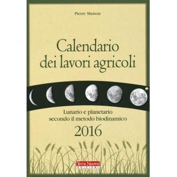 CALENDARIO DEI LAVORI AGRICOLI 2016