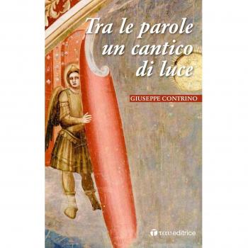 Tra le parole un cantico di luce