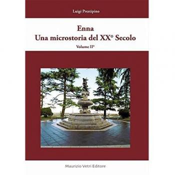Enna una microstoria del XX secolo (Vol. 2)
