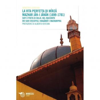 La vita perfetta di Mirza Mazhar Jan-I-Janan...