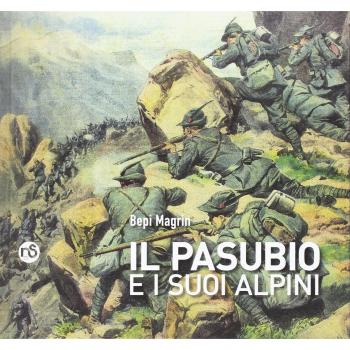 Il Pasubio e i suoi alpini