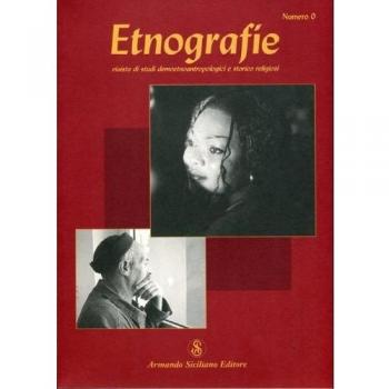 Etnografie. Rivista di studi demoetnoantropologici e storico religiosi vol. 0