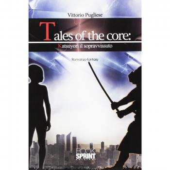 Tales of the core: Katsuyori il sopravvisssuto