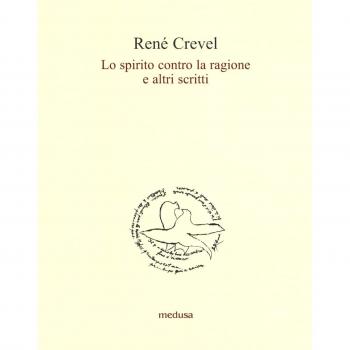 Lo spirito contro la ragione e altri scritti
