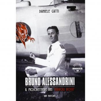 Bruno Alessandrini. Il Moschettiere dei Diavoli Rossi