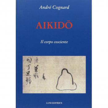 Aikido. Il corpo cosciente