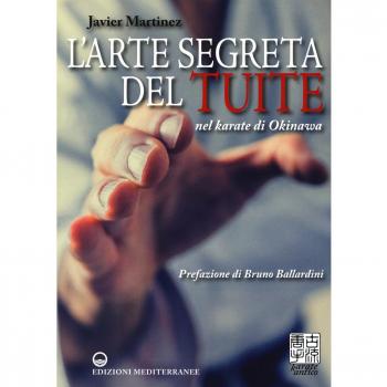 L'arte segreta del Tuite nel karate di Okinawa