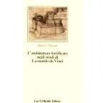 L'architettura fortificata negli studi di Leonardo da Vinci