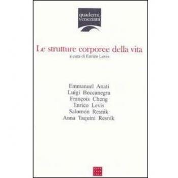Le strutture corporee della vita