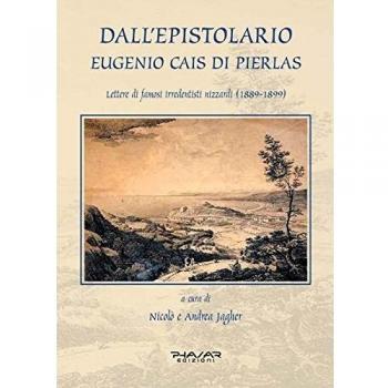 Dall'epistolario Eugenio Cais di Pierlas. Lettere di famosi irredentisti nizzardi (1889-1899)