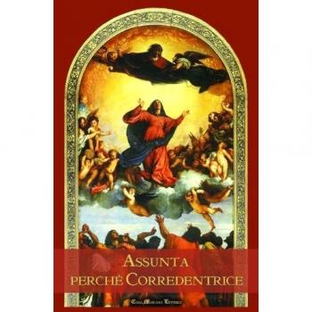 Assunta perché corredentrice. Nel 60° anniversario del dogma dell'Assunzione della beata Vergine Maria al Cielo