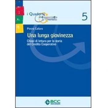 Una lunga giovinezza. Chiavi di lettura per la storia del Credito Cooperativo