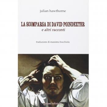 La scomparsa di David Poindexter e altri racconti