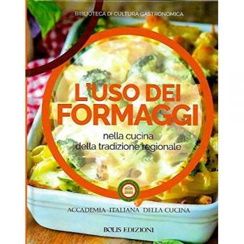 L'uso dei formaggi nella cucina della tradizione regionale