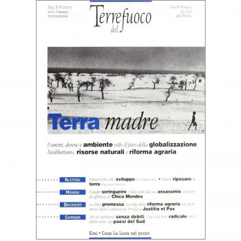 Terra madre. Uomini, donne e ambiente sotto il peso della globalizzazione (Vol. 11)