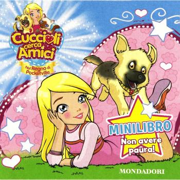 Cuccioli cerca amici. Nel regno di Pocketville. Minilibro