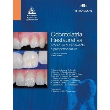 Odontoiatria restaurativa. Procedure di trattamento e prospettive future
