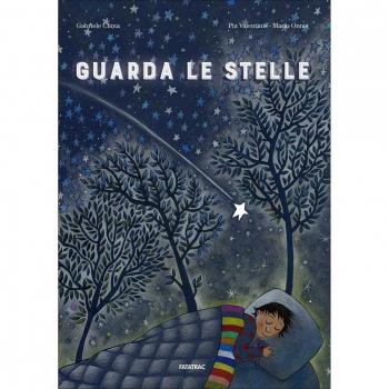 Guarda le stelle. Ediz. a colori