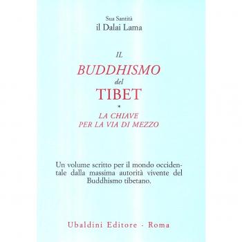Il buddismo del Tibet-La chiave per la via di mezzo