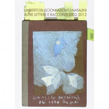 Altre lettere e racconti (2002-2013)