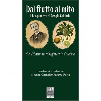 Dal frutto al mito. Il bergamotto di Reggio Calabria