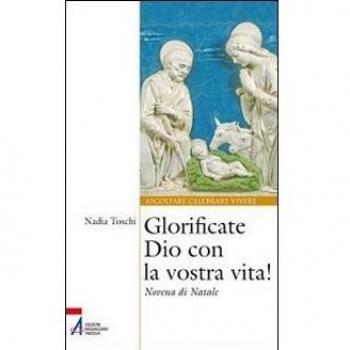 Glorificate Dio con la vostra vita! Novena di Natale