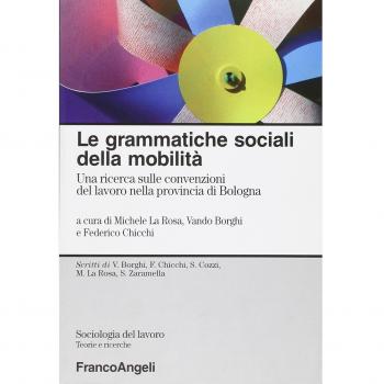Le grammatiche sociali della mobilità. Una ricerca sulle convenzioni del lavoro nella provincia di Bologna
