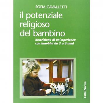 Il potenziale religioso del bambino. Descrizione di un'esperienza con bambini da 3 a 6 anni
