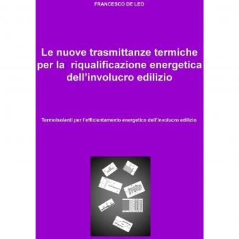 Le nuove trasmittanze termiche per la riqualificazione energetica dell’involucro edilizio