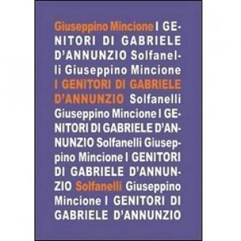 I genitori di Gabriele D'Annunzio nei racconti del figlio