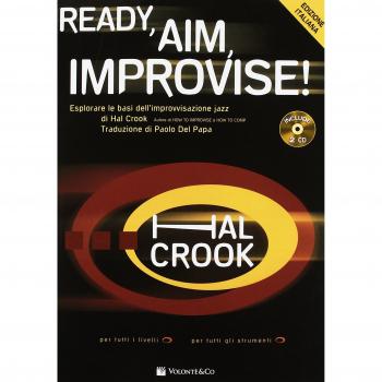Ready, aim, improvise! Ediz. italiana. Con 2 CD-Audio