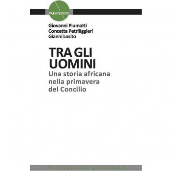 Tra gli uomini. Una storia africana nella primavera del Concilio