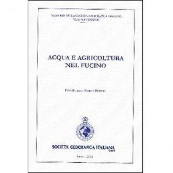 Acqua e agricoltura nel Fucino. Con CD-ROM