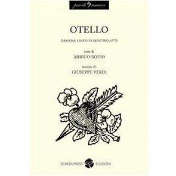 Otello. Dramma lirico in quattro atti