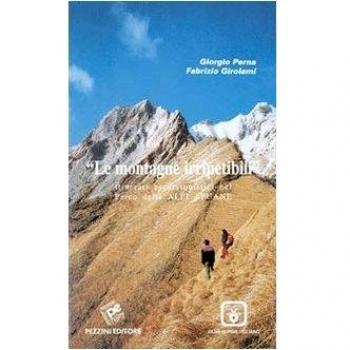 Le montagne irripetibili. Itinerari erscursionistici nel parco delle Alpi Apuane