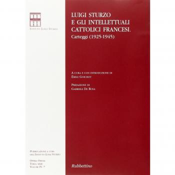 Luigi Sturzo e gli intellettuali cattolici francesi. Carteggi