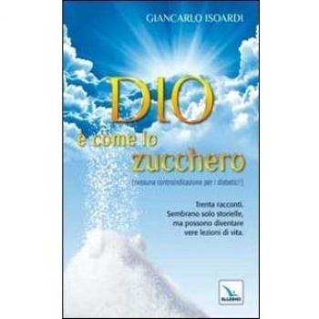 Dio è come lo zucchero