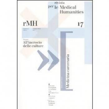 Rivista per le medical humanities. All'incrocio delle culture (2011) (Vol. 17)