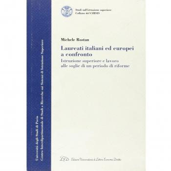 Laureati italiani ed europei a confronto. Istruzione superiore e lavoro alle soglie di un periodo di riforme