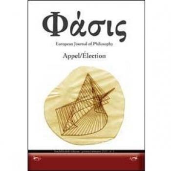 Phàsis. European journal of philosohy. Ediz. italiana, francese e tedesca. Appel/Élection (Vol. 1)