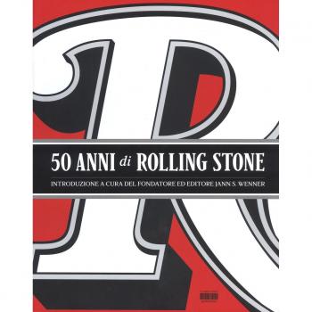 50 anni di Rolling Stone. Ediz. illustrata